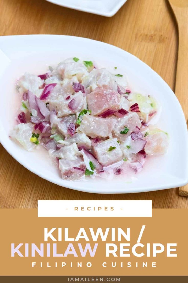 Kilawin / Kinilaw Recipe (Filipino Ceviche, Philippines)