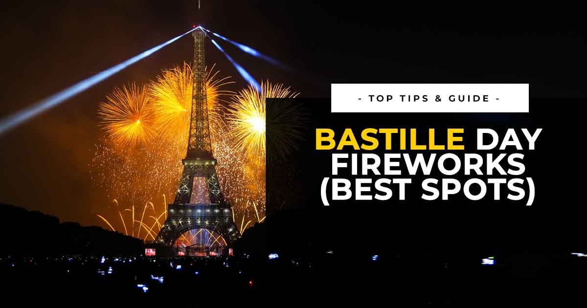 The place to Watch Bastille Day Fireworks in Paris, France (Ideas)