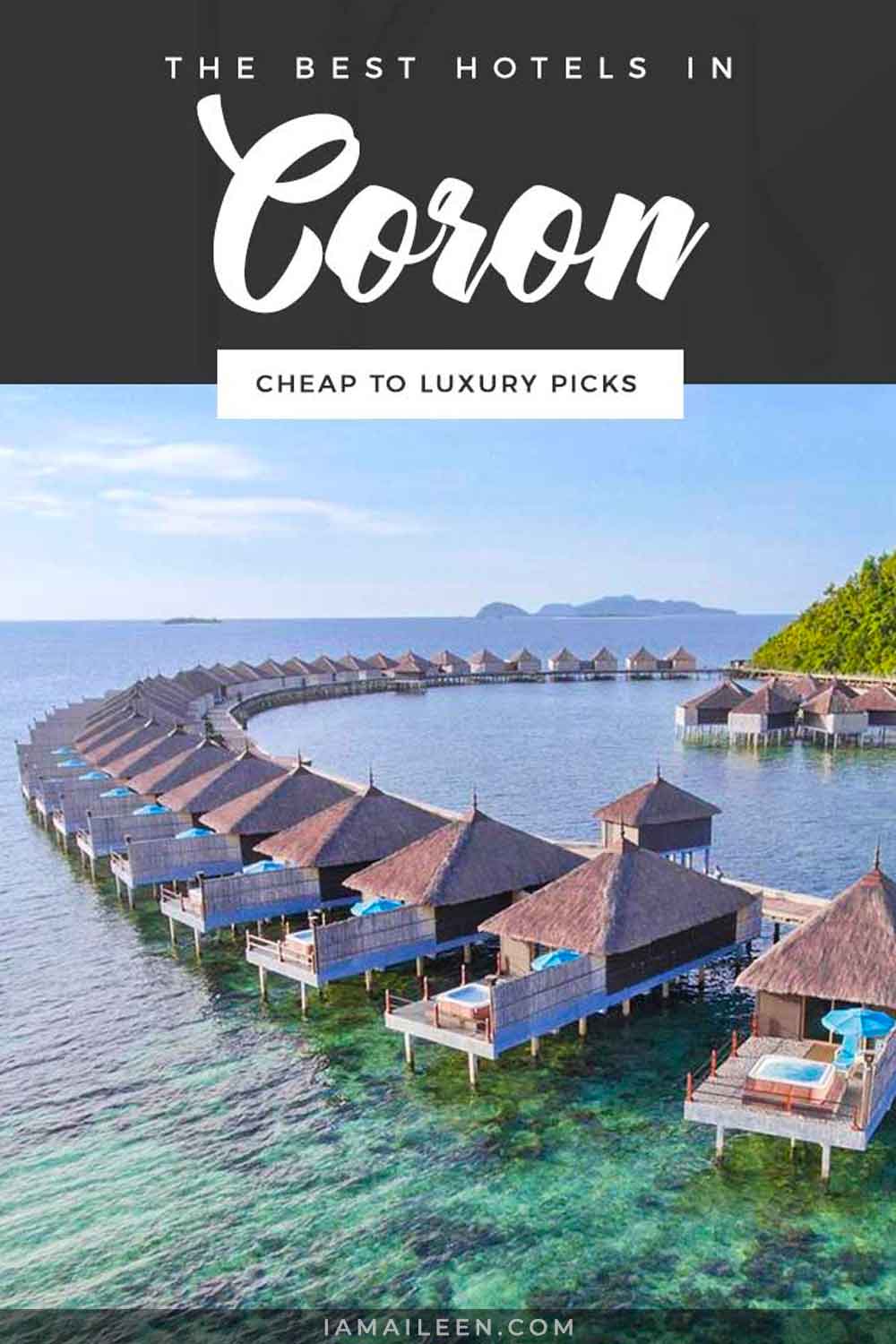 The Best Hotels in Coron, Philippines: Cheap to Luxury Picks
