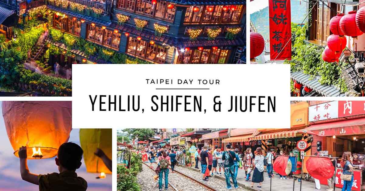 Yehliu, Shifen And Jiufen Day Trip From Taipei: Klook Tour