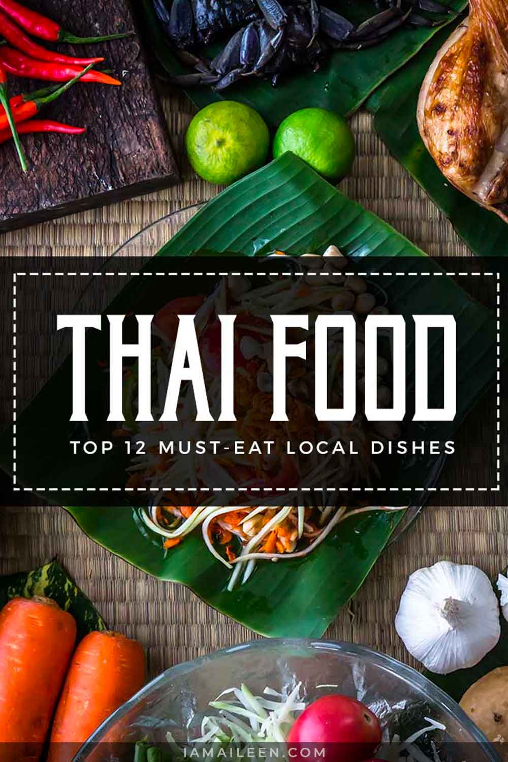 Thai Food: Top 12 Must-Eat Local Dishes in Thailand