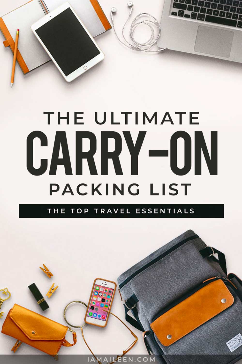 Ultimate Carry On Packing List Guide: The Top Travel Essentials You Need