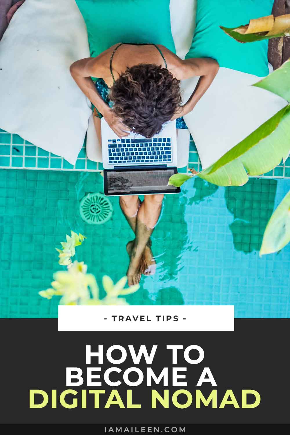 How to Become a Digital Nomad and Work from Anywhere: The Ultimate Guide