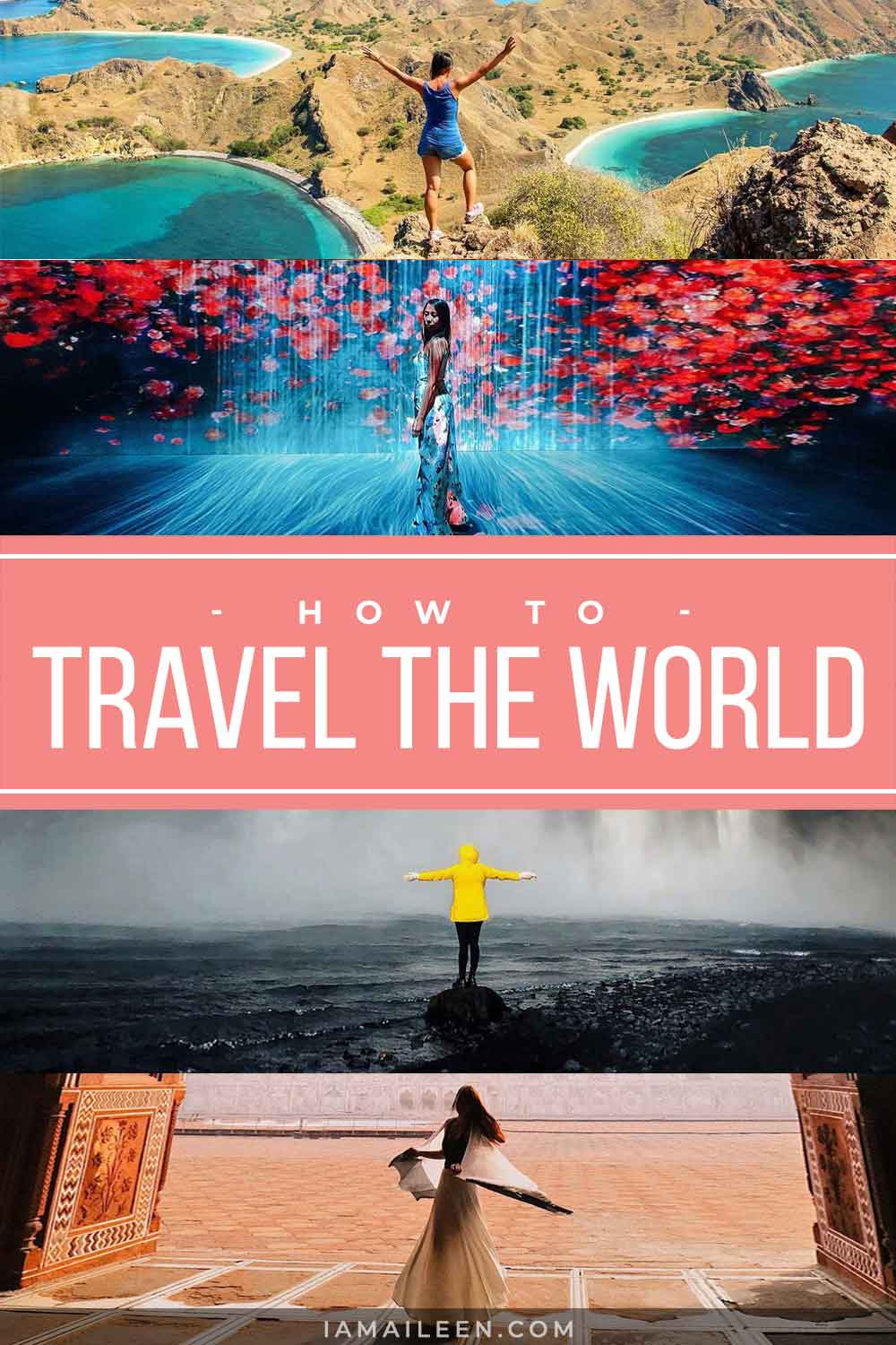 How to Travel the World : Steps, Tips, Hacks & Resources