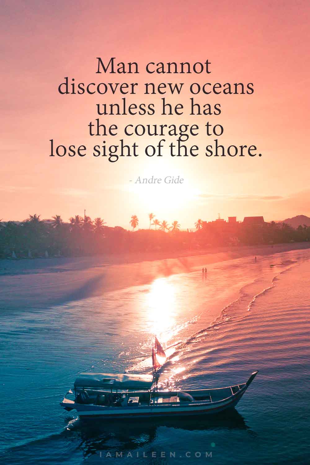 Andre Gide Quote - Lose Sight of Shore