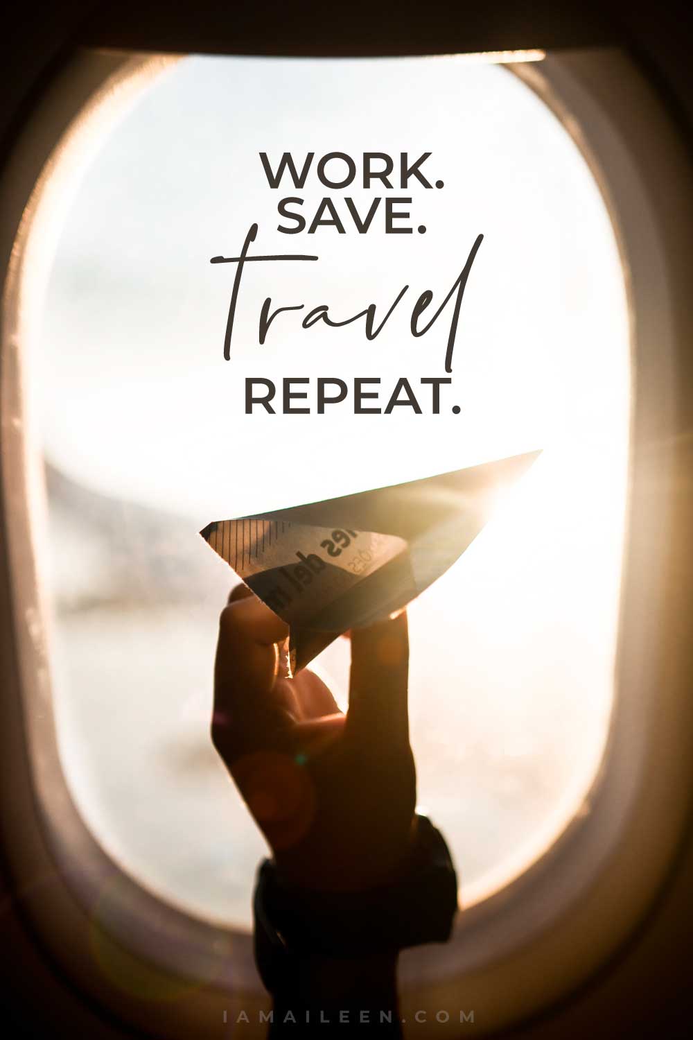 Work, Save, Travel, Repeat