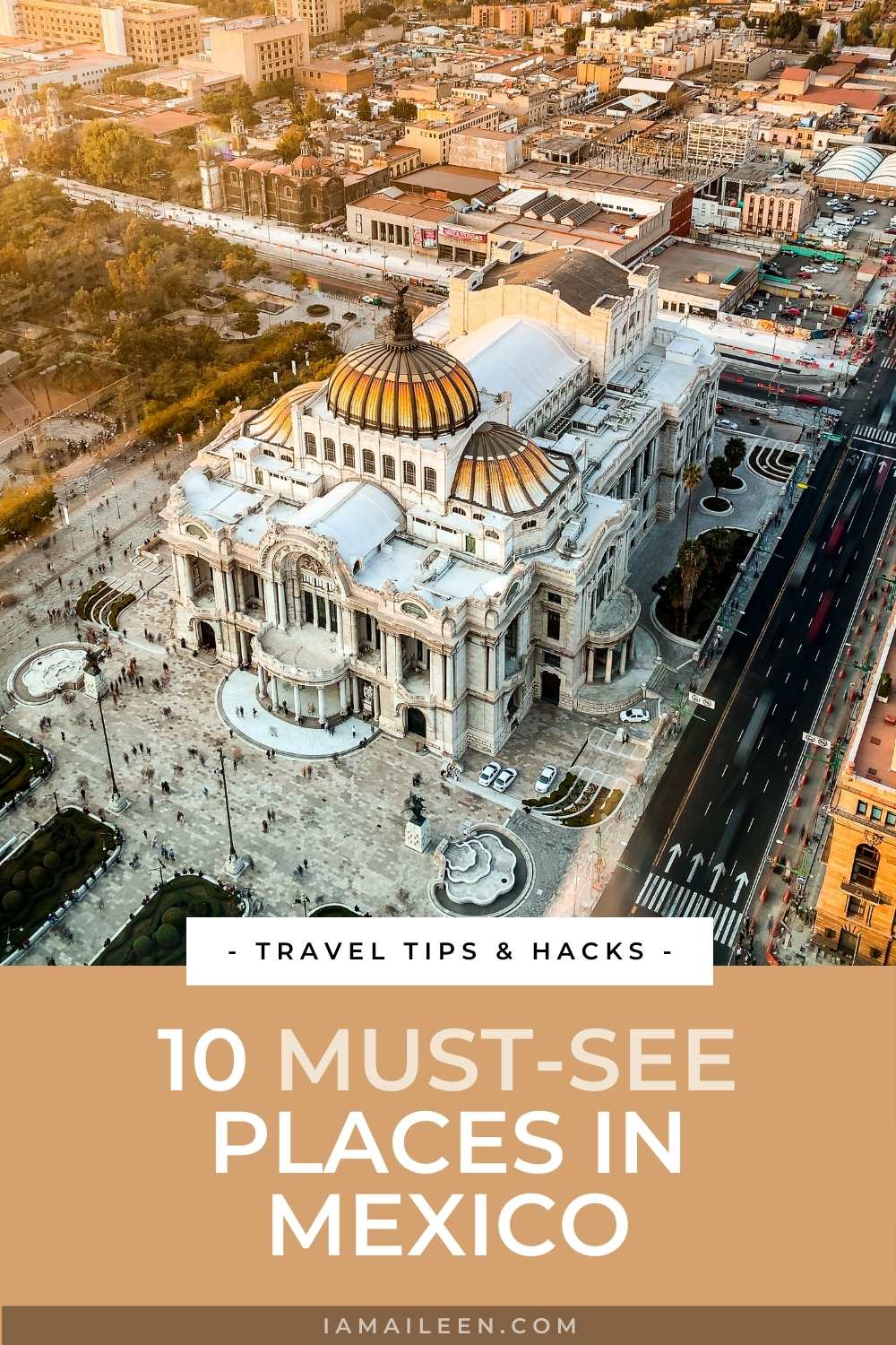 Must See Places in Mexico